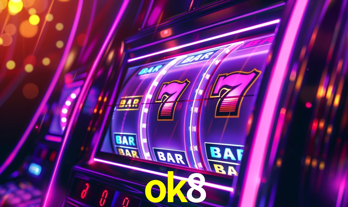 ok8 - Melhor cassino online de - ok8.com